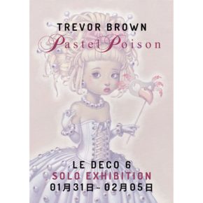 TREVOR BROWN   Pastel Poison  SOLO EXHIBITION