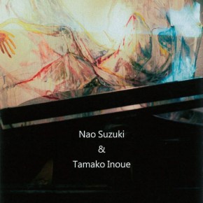 Nao Suzuki＆Tamako Inoue  「-FLOW-」