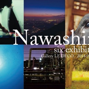 Nawashiro six exhibitions