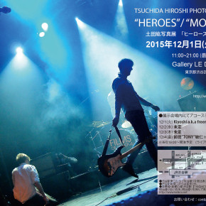 土田紘写真展『"HEROES"／"MOMENTS"』