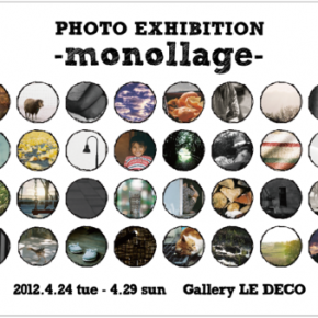 -monollage-   PHOTO EXHIBITION